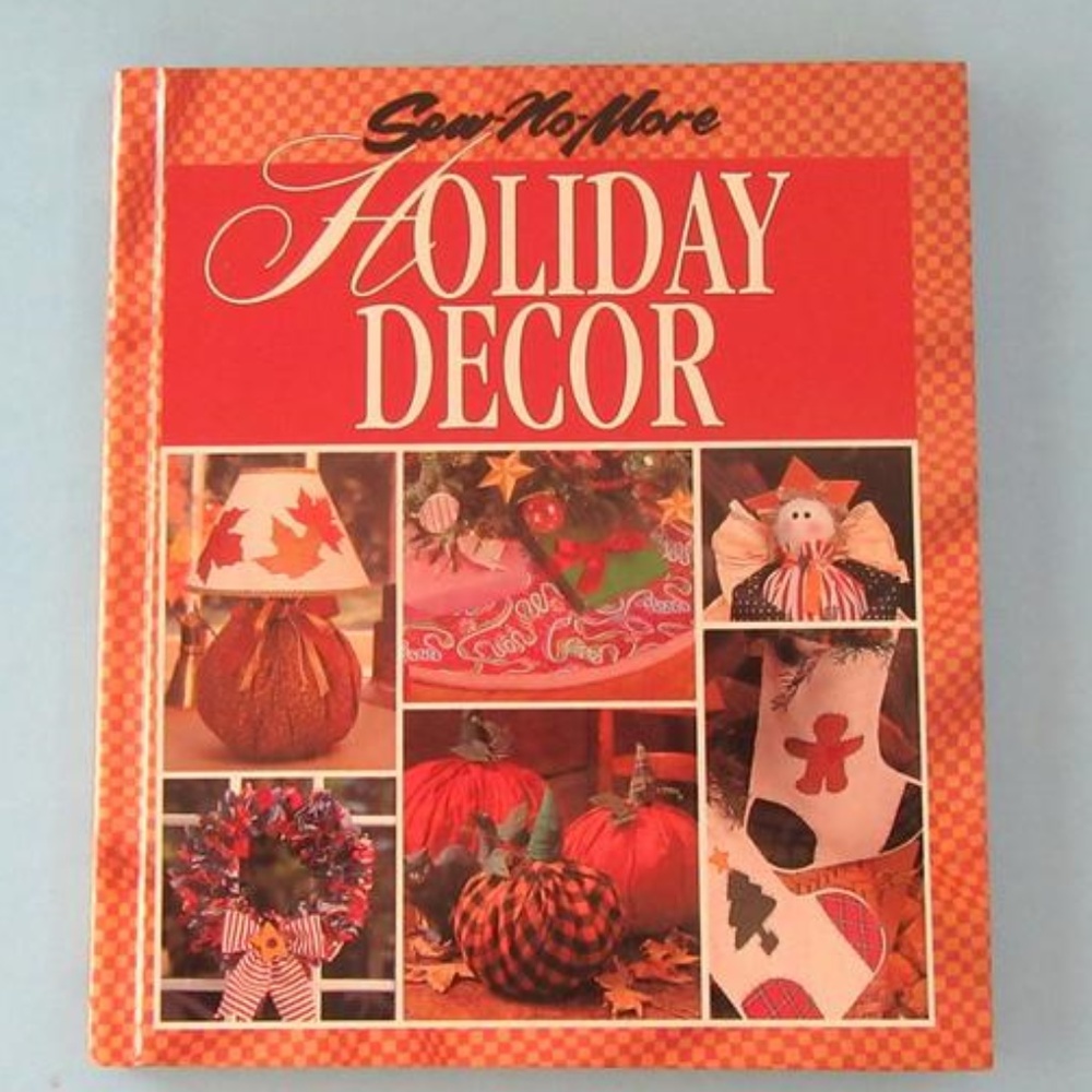 Sew No More Holiday Decor -DIY decorations - Valentine's Day, Easter,4th of July